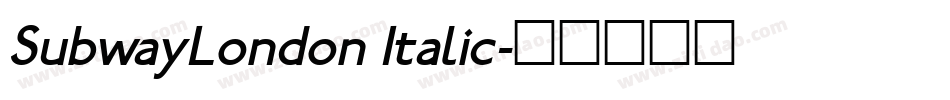 SubwayLondon Italic字体转换